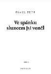 Ve spnku sluncem jsi vonl