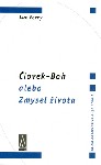 lovek-Boh alebo Zmysel ivota