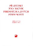 Pedtisky pro ncvik firemnch a jinch psemnost
