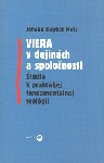 Viera v dejinch a spolonosti