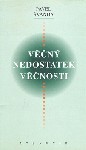 Vn nedostatek vnosti