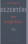 Dezertri alebo udsk faktor