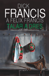 Dick Francis: Tal�r a dres